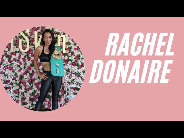 WOW! RACHEL DONAIRE GETS CANDID ON HER LIFE IN BOXING, INOUE vs. DONAIRE REMATCH & DANIEL KINAHAN