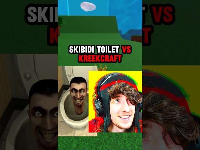 Kreekcraft VS Skibidi Toilet