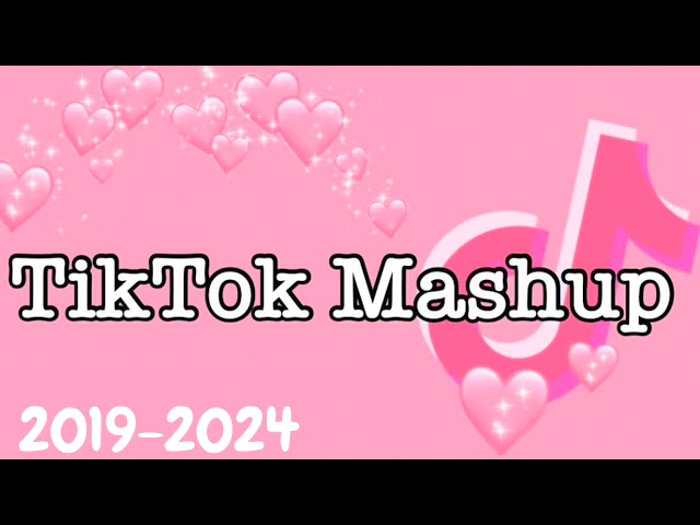💗🌸💕TikTok Mashup 2019-2024 💗🌸💕