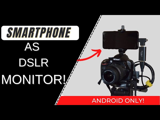 2022 Tutorial: How to use a Smartphone as an External Monitor for DSLR (Nikon D3300)