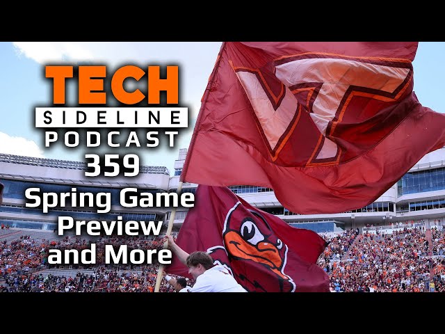 TSL Podcast 359: Virginia Tech Spring Game Preview and More