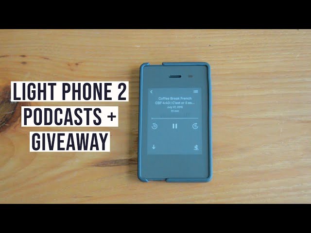 Light Phone 2 Podcast Tool + Ratio GIVEAWAY || Digital Minimalism