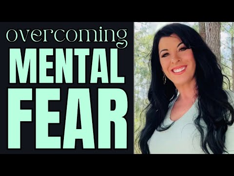 Managing Fear, Cognitive Distortions & Negative Thought Patterns