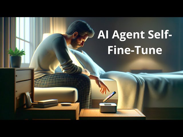New: AI Agent Self-Improvement + Self-Fine-Tune