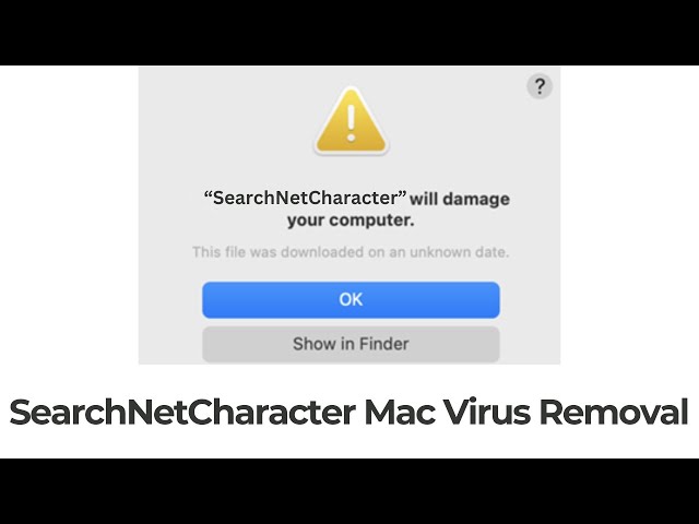 "SearchNetCharacter" Will Damage Your Computer Mac - Removal