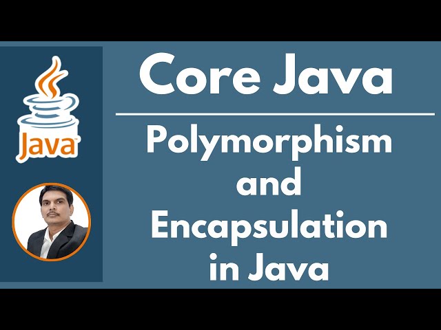Session 12- Java OOPS Concepts -  Polymorphism & Encapsulation | Overloading | 2024 New series