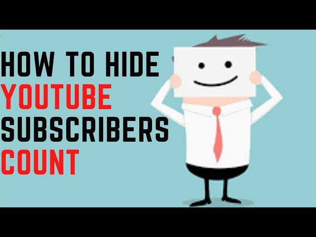 How to Hide Youtube Subscribers Count | Explained
