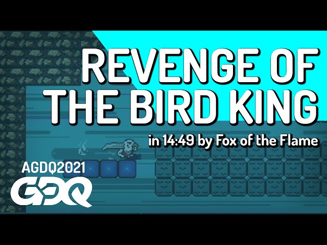 Revenge of the Bird King by Fox of the Flame in 14:49 - Awesome Games Done Quick 2021 Online