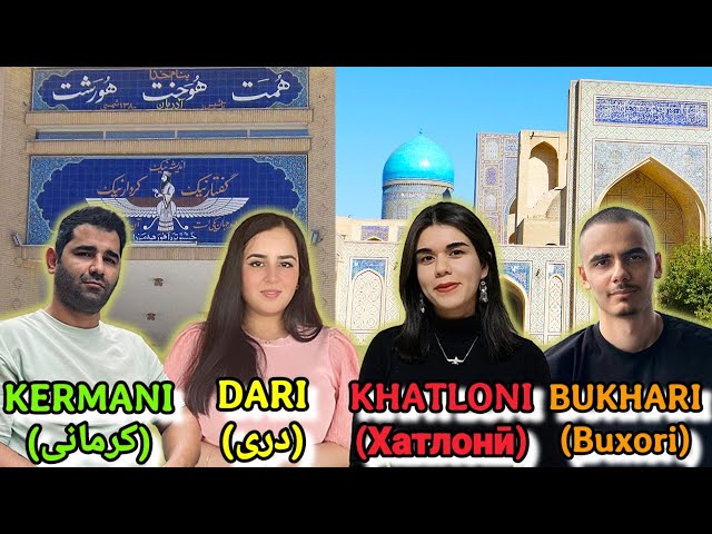 Bukhari vs Dari vs Khatloni vs Kermani (Persian Dialects)