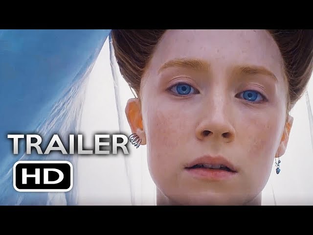 MARY QUEEN OF SCOTS Official Trailer 2 (2018) Margot Robbie, Saoirse Ronan Drama Movie HD