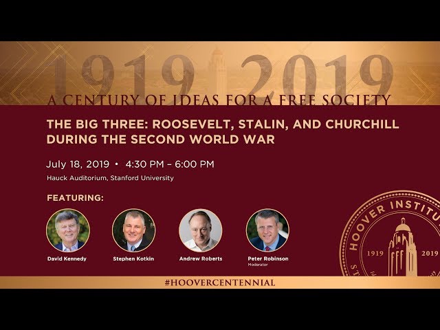 The Big Three: Roosevelt, Stalin, and Churchill During the Second World War