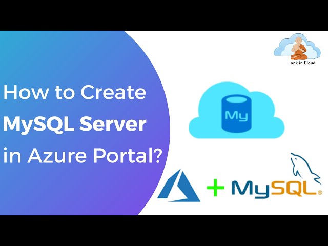 MySQL Database on Azure | Create a MySQL database server under 10 minutes using Microsoft Azure |