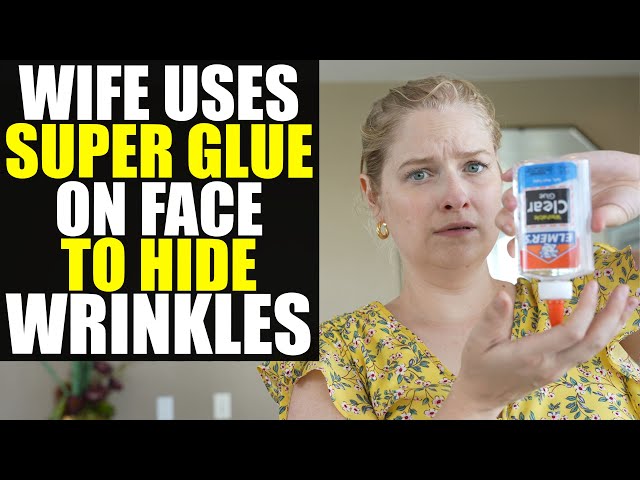 Wife SUPER GLUES Wrinkles on FACE to Look YOUNGER