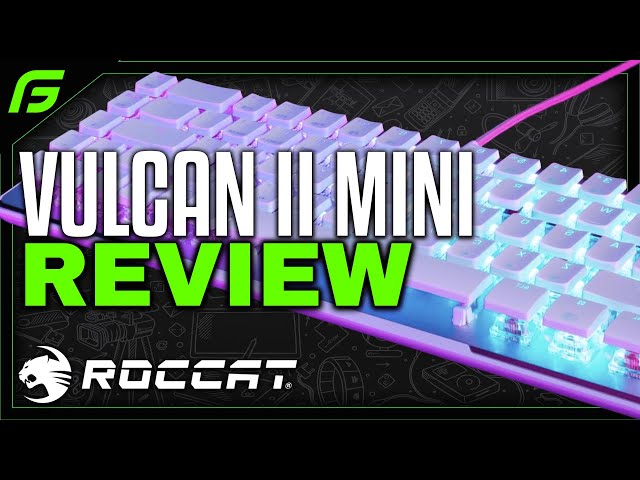 Vulcan II Mini Mechanical Gaming Keyboard Review - Honest Review
