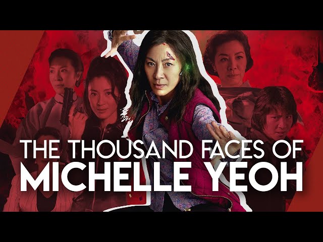 The Thousand Faces of Michelle Yeoh | Video Essay