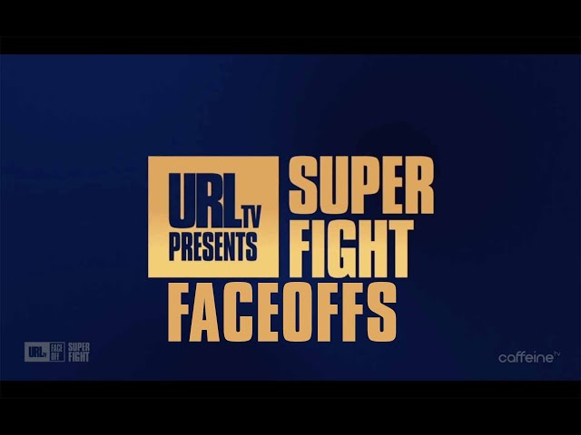 SUPERFIGHT: FACEOFFS | URLTV