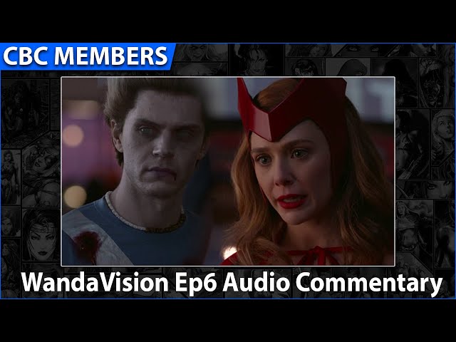WandaVision Ep6 Audio Commentary