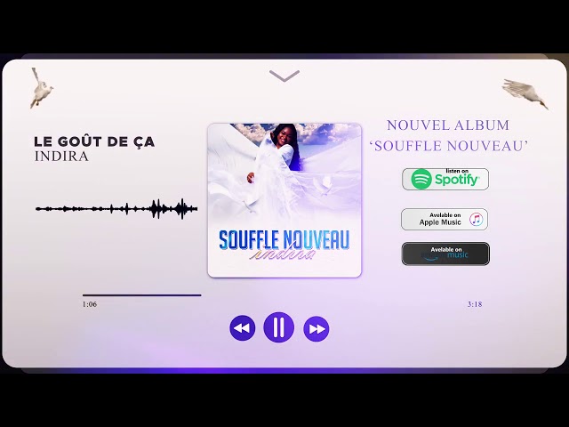 Indira - Le Gout De ça (Album Souffle Nouveau, Piste 12)