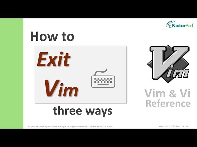 Exit Vim - Three ways to quit vim including with and without saving