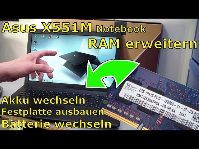 Asus Notebook RAM erweitern + Laptop HDD SSD Akku wechseln