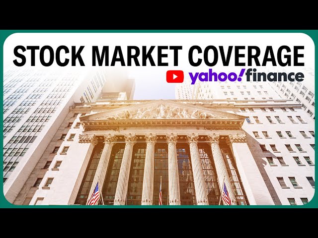 Stock market today: Live coverage from Yahoo Finance