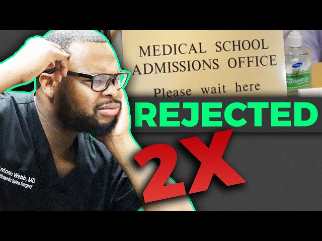 I was rejected from medical school twice. It was the best thing that happened to me.