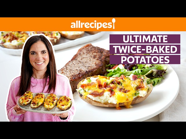 How to Make Ultimate Twice-Baked Potatoes | Get Cookin' | Allrecipes