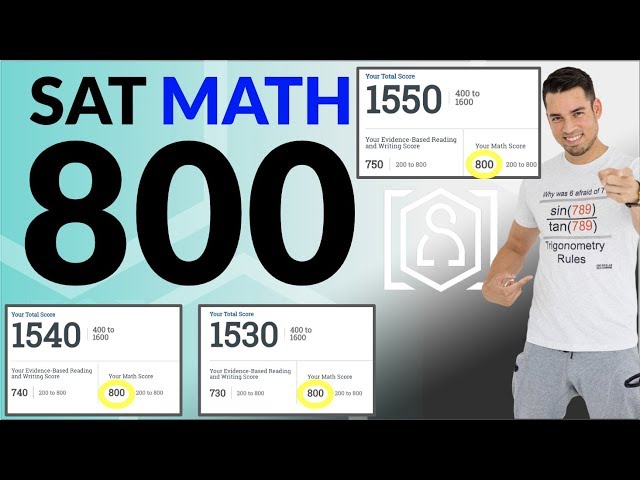 How to get a PERFECT 800 on the SAT Math Section: 13 Strategies to maximize your score