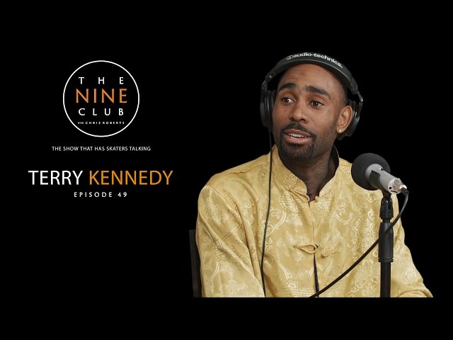 Terry Kennedy | The Nine Club With Chris Roberts - Episode 49