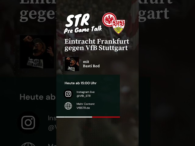 Eintracht gegen VfB Stuttgart - Pre Game Talk auf Insta Live mit Basti Red