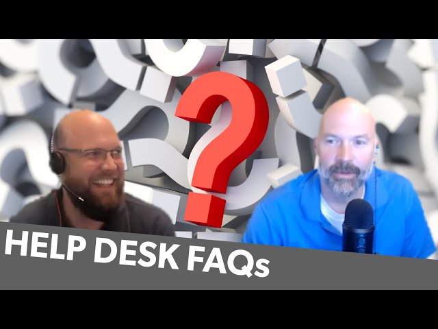 Help Desk FAQs