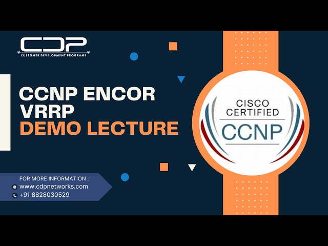 Cisco's CCNP ENCOR Training | Introduction to Cisco's CCNP ENCOR l Demo Lecture | By CDP Networks |