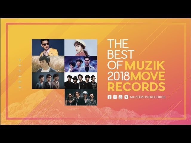 รวมเพลงเพราะ Muzik Move Records [The Best of 2018]