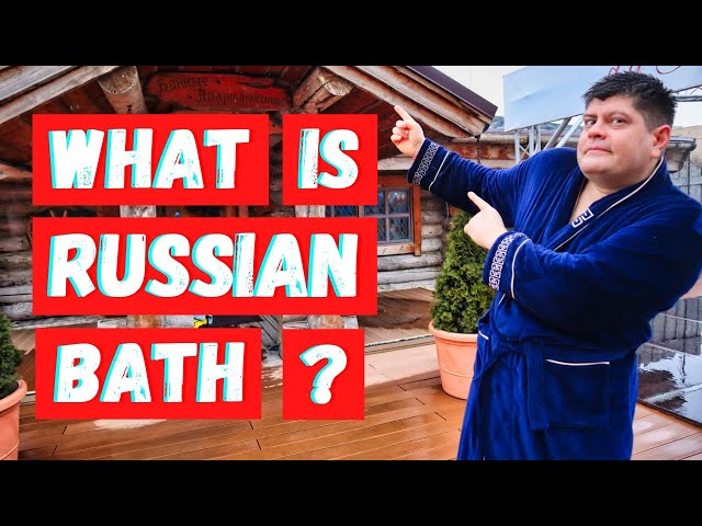 WHAT IS RUSSIAN BATH "BANYA"? | Russia's Favourite Pastime