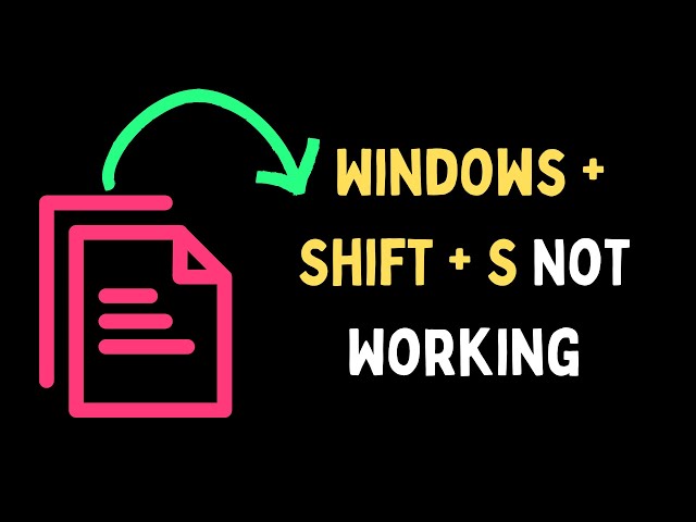 How to Fix Windows + Shift + S Not Working in Windows 11