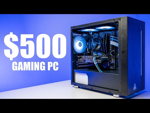 $500 Gaming PC for 2022!