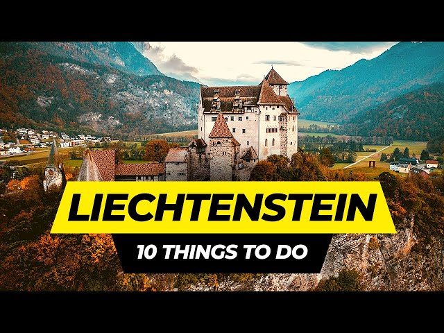 Top 10 Things to Do in Liechtenstein 2023 | Places to Visit