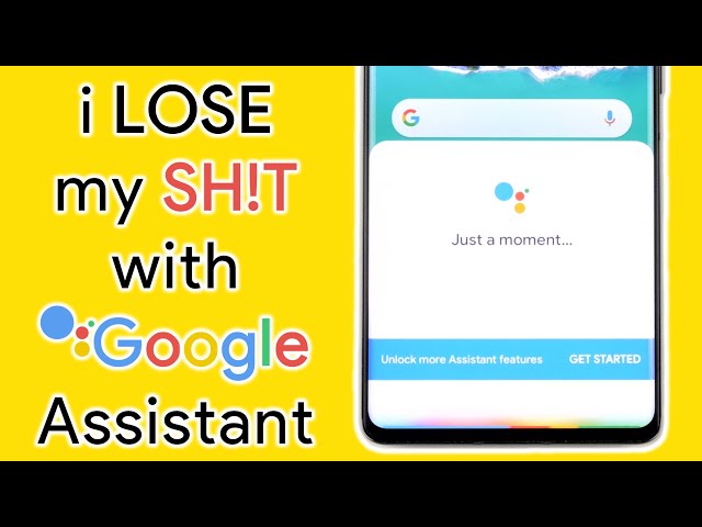 When Google Assistant Doesn't Work...