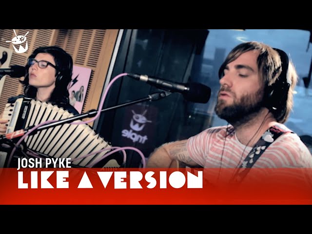 Josh Pyke covers The Jezabels 'Endless Summer' for Like A Version