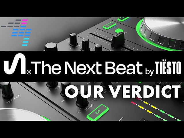 Tïesto's DJ controller! Our verdict on "The Next Beat"
