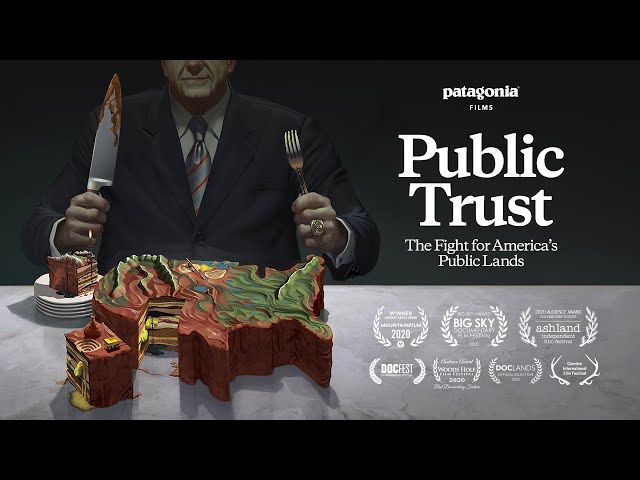 Public Trust Feature Film | The Fight for America’s Public Lands | Patagonia