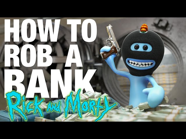 How to Rob a Bank - Meeseeks VS Meeseeks from Rick and Morty