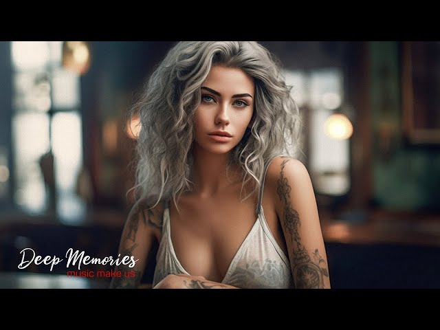 Deep Feelings Mix [2023] - Deep House, Vocal House, Nu Disco, Chillout  Mix by Deep Memories #118
