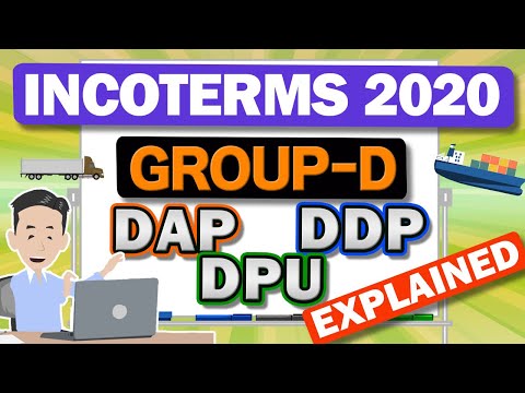 About D Group, Incoterms. Explained DAP,  DPU,  DDP.