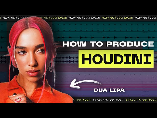 How To Produce #1 HIT "Houdini" by Dua Lipa
