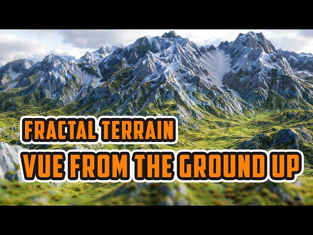 Vue from e-on software: Step-by-Step Guide to Crafting Realistic Terrains. Fractal terrains.