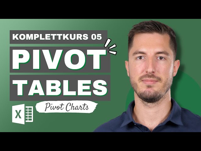 [Pivot Komplettkurs 5/5] Interaktive Dashboards mit PivotTables in Microsoft Excel erstellen
