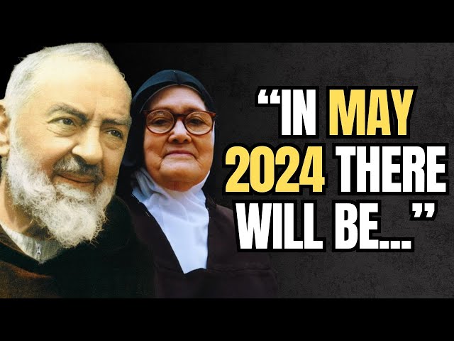 2024 Prophecy Revealed: Padre Pio & Lady Fatima's World-Ending Predictions!