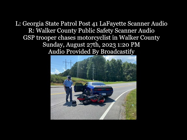 Georgia State Patrol Post 41 LaFayette Scanner Audio GSP trooper chases motorcycle in Walker County