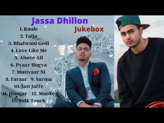 Best of Jassa Dhillon | Raule | Talja| Bhalwani Gedi | Love Like Me | Above All | Pyaar Hogya| Surma